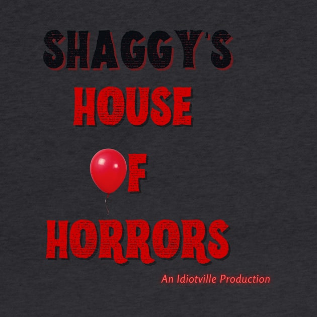 Shaggy's House of Horrors by Idiotville Productions